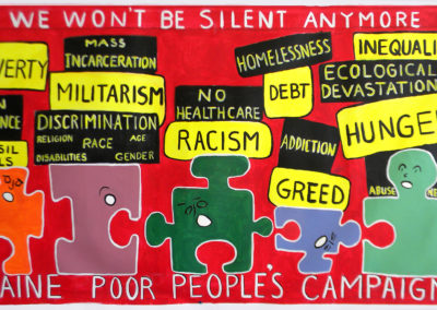 we won't be silent anymore - many social ills on puzzle pieces - Maine Poor People Campaign