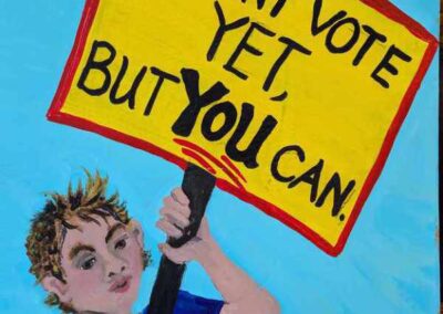 child holding sign -"I can't vote yet, but YOU can